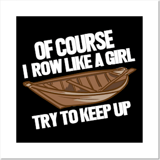 I Row Like A Girl Posters and Art